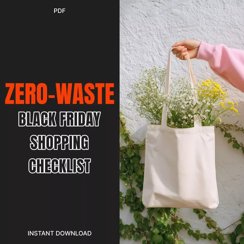 Zero-Waste Black Friday Shopping Checklist | Sustainable Holiday Shopping Guide | Eco-Friendly Digital Download for Conscious Consumers