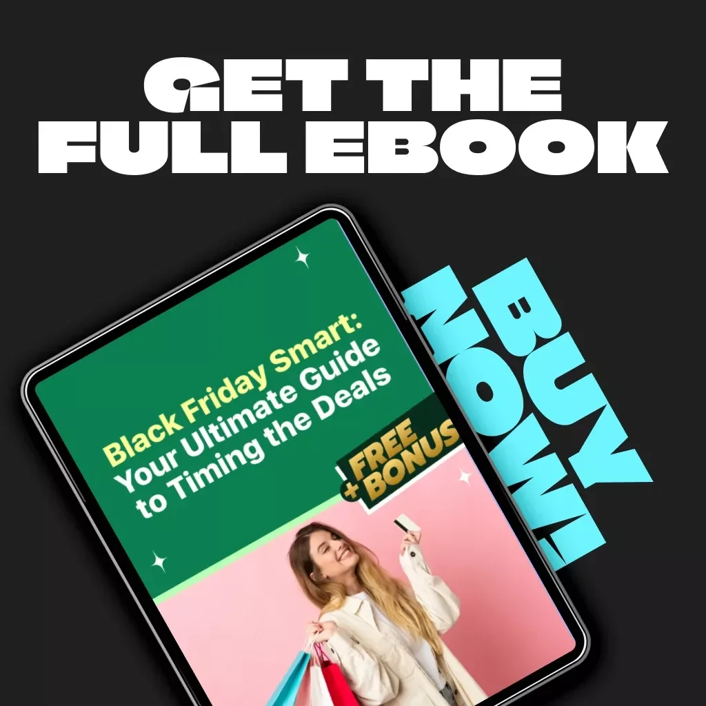 Black Friday Smart: Your Ultimate Guide to Timing the Deals | Digital Download eBook for Savvy Shoppers | Learn When Should I Start Black Friday Shopping to Save Big