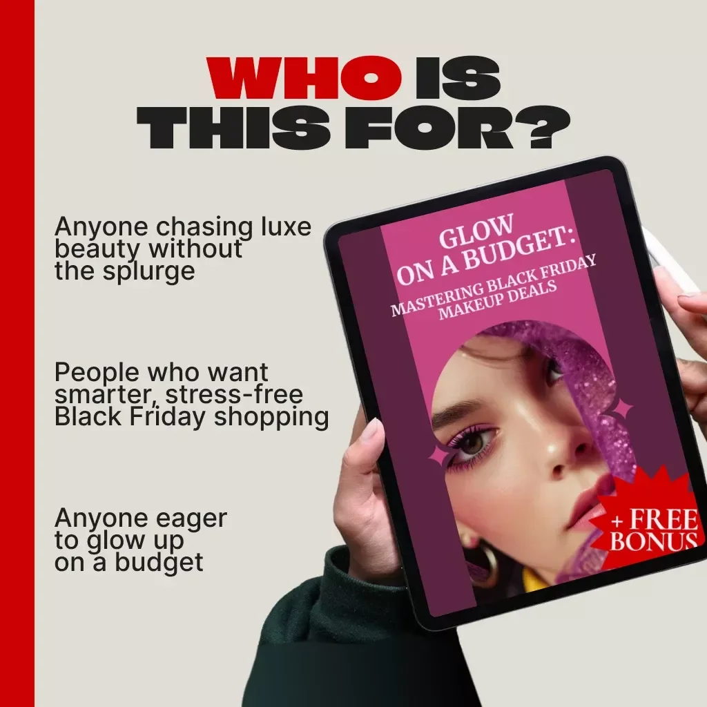 Glow on a Budget: Mastering Black Friday Makeup Deals | Ultimate Beauty Savings Guide | Learn when to buy makeup during Black Friday for the best discounts | Digital Download eBook for Smart Shoppers