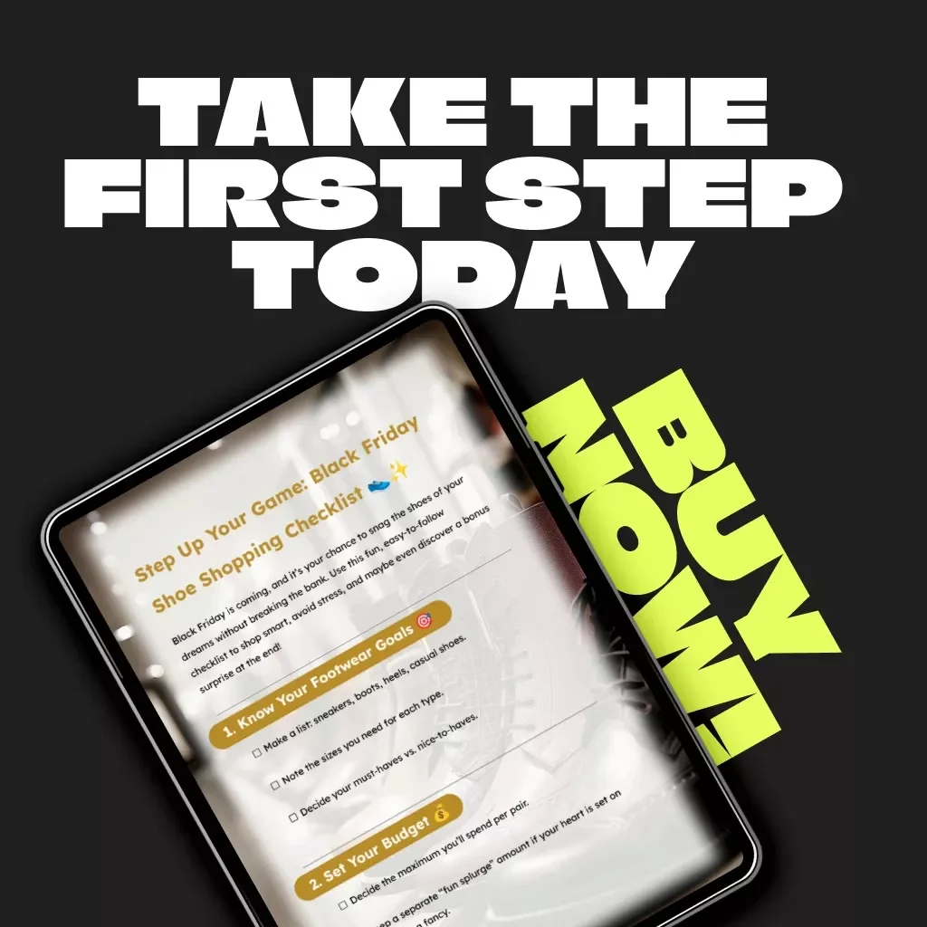 Step Up Your Game: Black Friday Shoe Shopping Checklist 👟✨ | Ultimate Guide for Smart Shoe Deals | Tips for Shopping for Shoes During Black Friday Sales