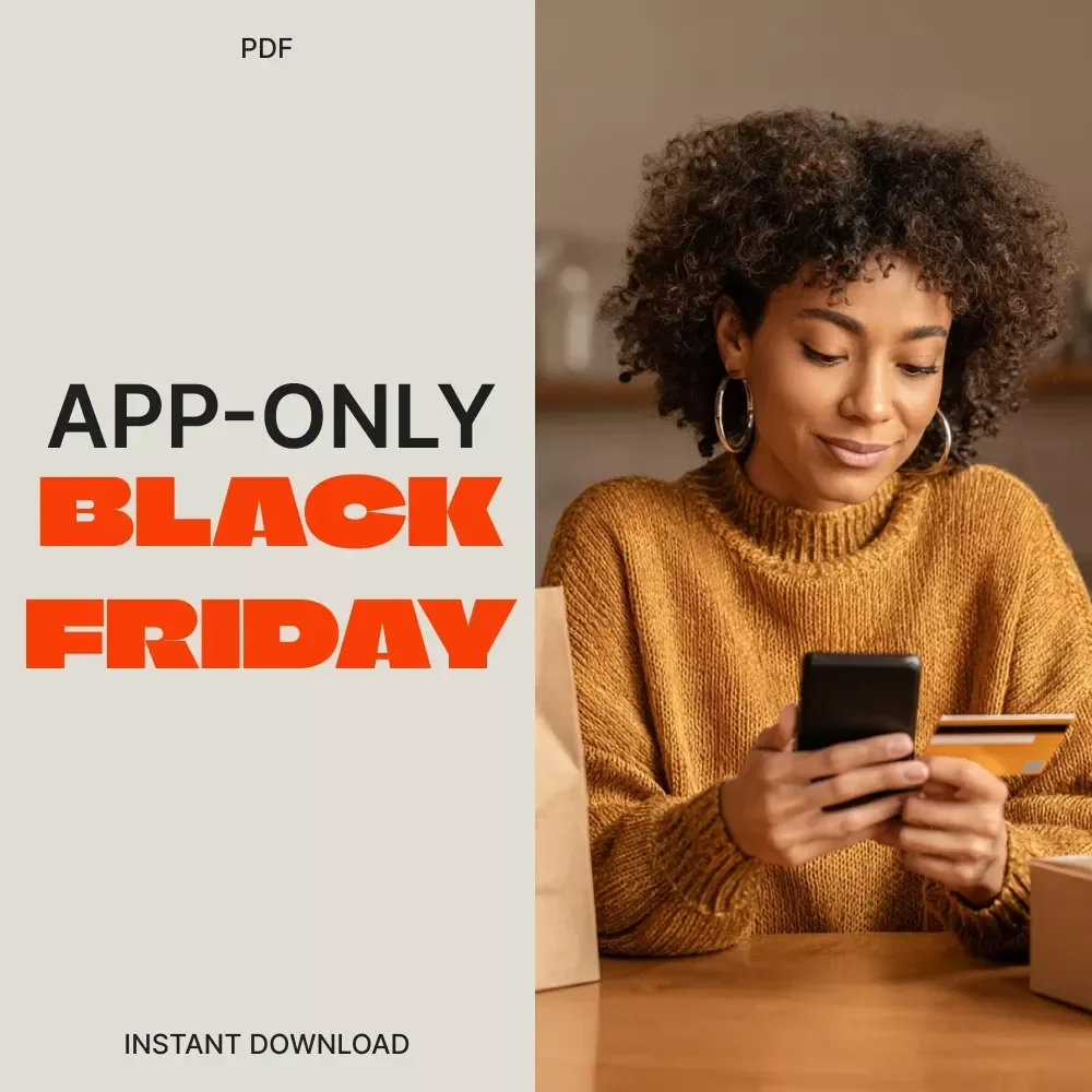 App-Only Black Friday: Your Smart Guide to Exclusive Deals | Digital Download eBook for Savvy Shoppers | Mobile Shopping Guide | Black Friday Savings Tips & AI Tools