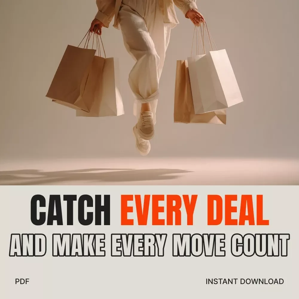 Catch Every Deal and Make Every Move Count | Digital Guide on When to Jump on a Deal vs Waiting | Smart Buying Strategies, Psychology of Deals & Decision Frameworks for Savvy Shoppers