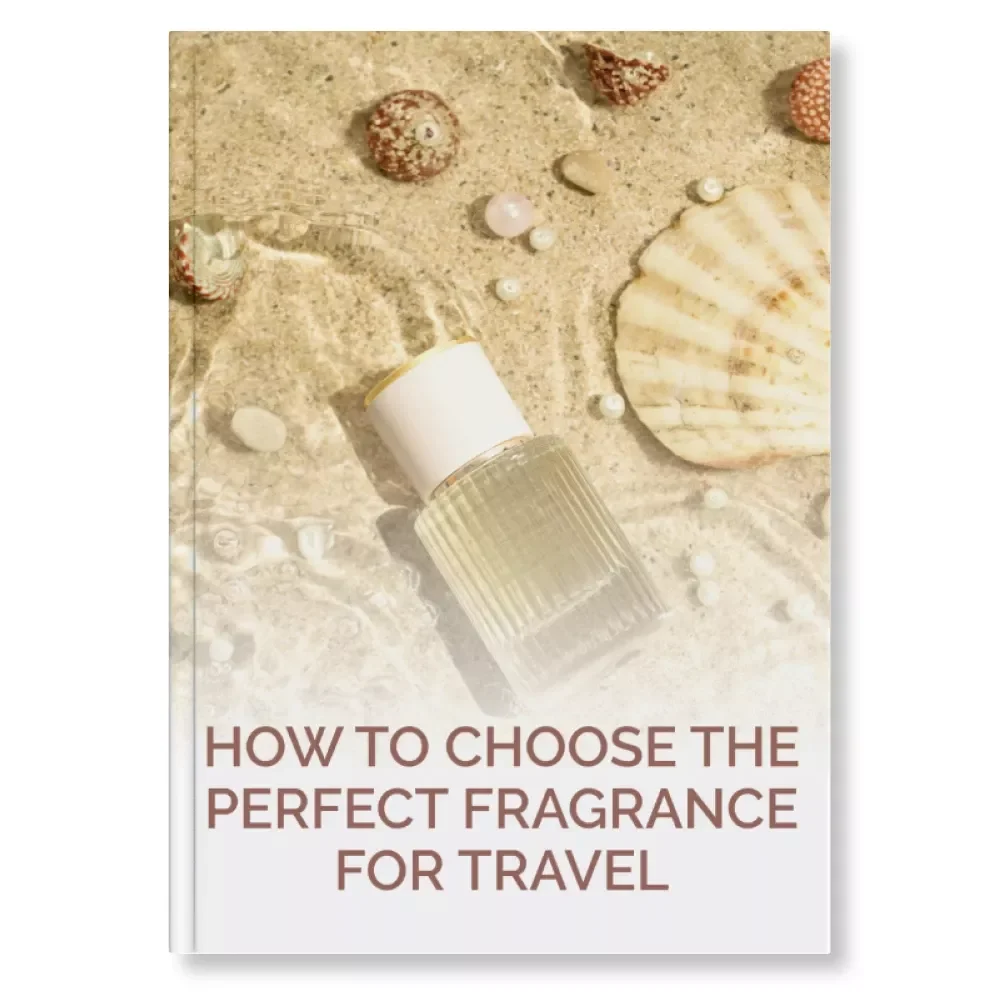 How to Choose the Perfect Fragrance for Travel | Digital Guide for Scent Lovers, Wanderlusters & Perfume Enthusiasts | Learn how to choose a fragrance for travel and curate your ideal scent wardrobe with AI-powered tips