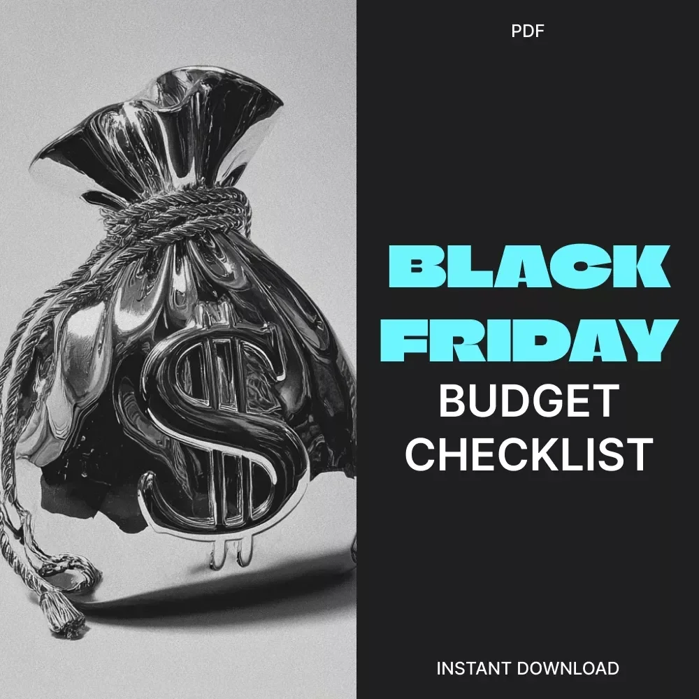 Black Friday Budget Checklist: Spend Smart, Save Big | Printable Guide & Digital Download for Smart Holiday Shopping | How to Set a Black Friday Budget