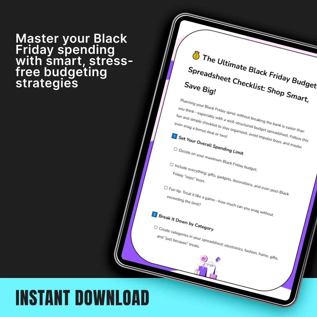 The Ultimate Black Friday Budget Spreadsheet Checklist: Shop Smart, Save Big! | Digital Download eBook | How to Set Up a Black Friday Shopping Budget Spreadsheet | Printable Guide for Smart Shoppers