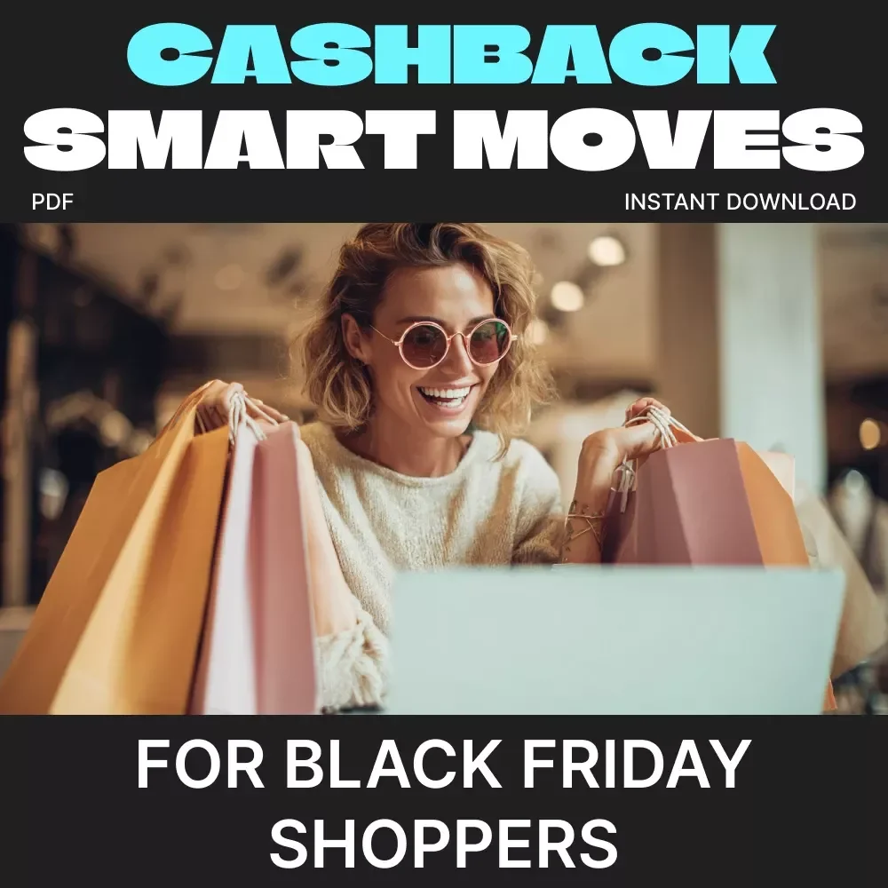 Cashback Smart Moves for Black Friday Shoppers | Ultimate Black Friday Cashback Guide | Digital Download eBook & Savings Checklist for Online Shoppers