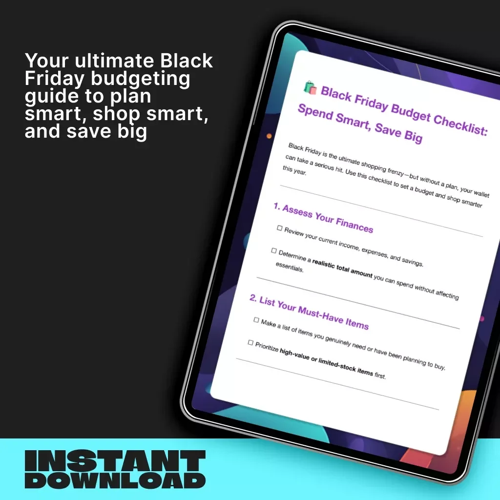 Black Friday Budget Checklist: Spend Smart, Save Big | Printable Guide & Digital Download for Smart Holiday Shopping | How to Set a Black Friday Budget