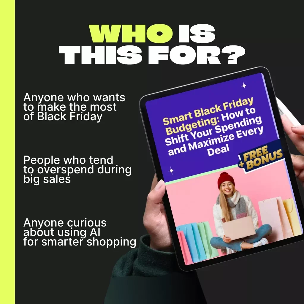Smart Black Friday Budgeting: How to Shift Your Spending and Maximize Every Deal | Digital eBook for Smarter Shopping, Savings Strategy & AI Budget Tips | Printable Black Friday Budget Planner & Guide