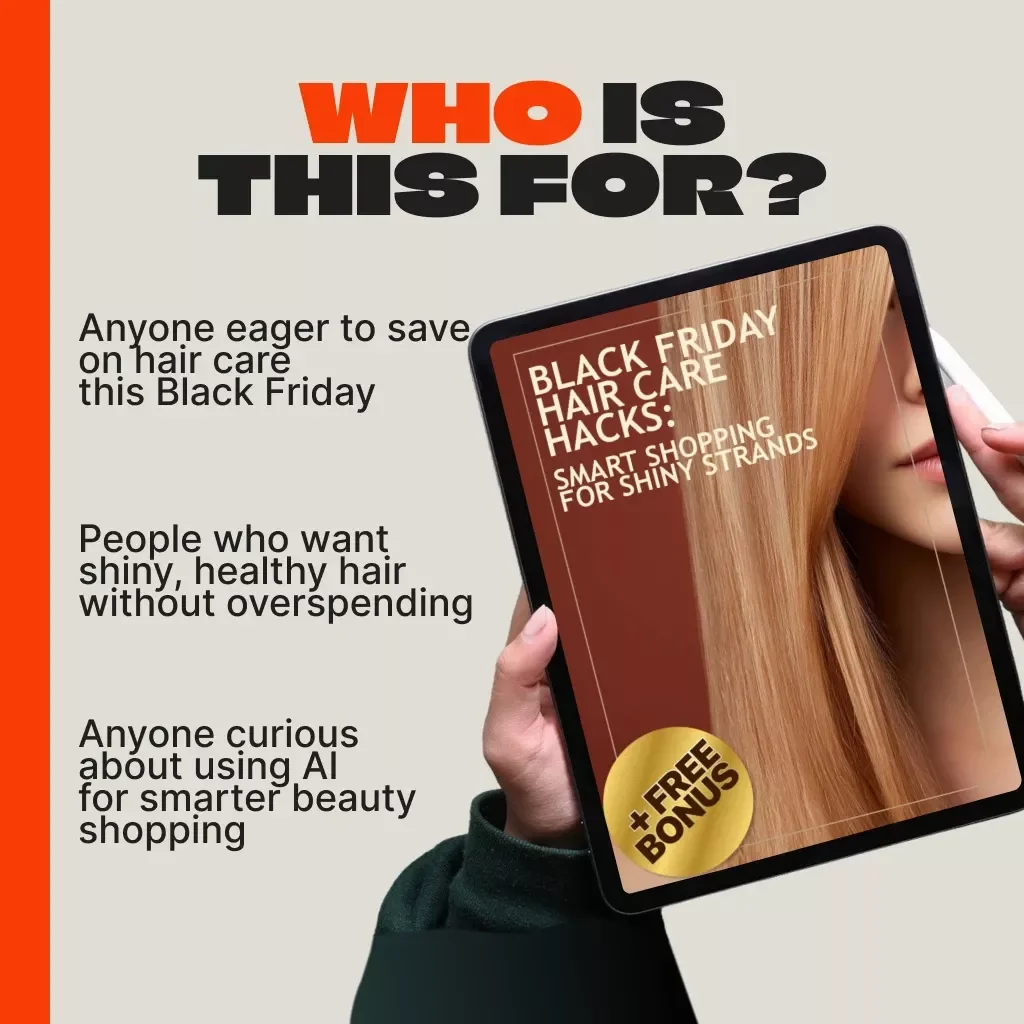 Black Friday Hair Care Hacks: Smart Shopping for Shiny Strands | Ultimate Guide to Tips for Shopping for Hair Care Products During Black Friday | Digital Download eBook
