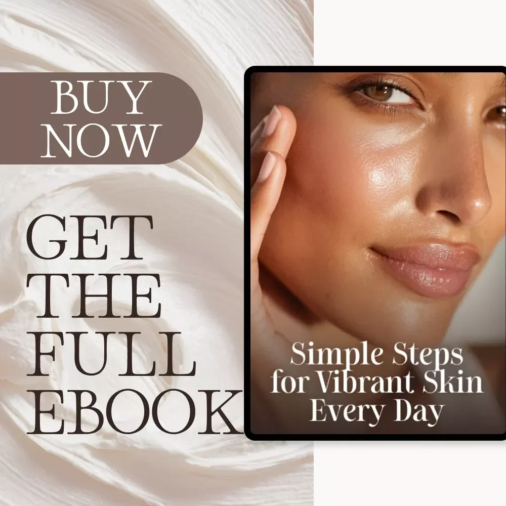 Simple Steps for Vibrant Skin Every Day – Radiant Skin eBook | What to Do When Skin Is Dull | Glow-Up Guide for Healthy, Glowing Skin