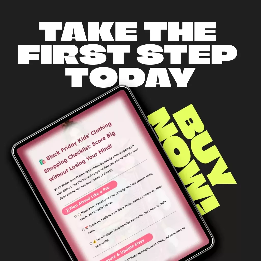 Black Friday Kids’ Clothing Shopping Checklist: Score Big Without Losing Your Mind | Digital Download Guide for Parents | How to Shop for Kids' Clothing During Black Friday Like a Pro | Printable Planner for Stress-Free Savings