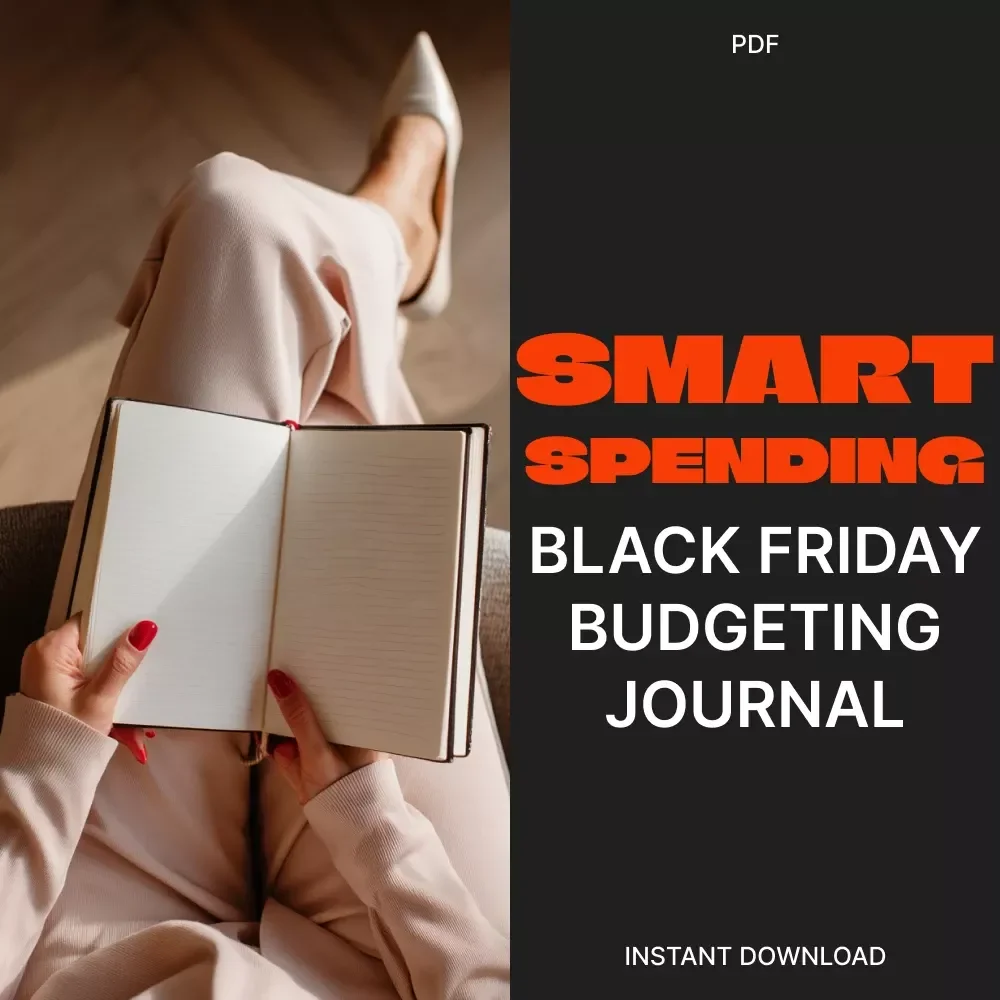 Smart Spending: Your Black Friday Budgeting Journal Guide | Digital Budget Planner | How to Use a Budgeting Journal for Black Friday Shopping | Printable Financial Planning eBook