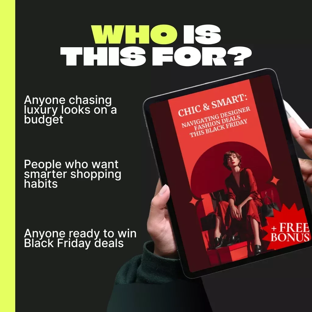 Chic & Smart: Navigating Designer Fashion Deals This Black Friday | Ultimate Guide on How to Find Deals on Designer Fashion During Black Friday | Digital Download eBook for Smart Shoppers