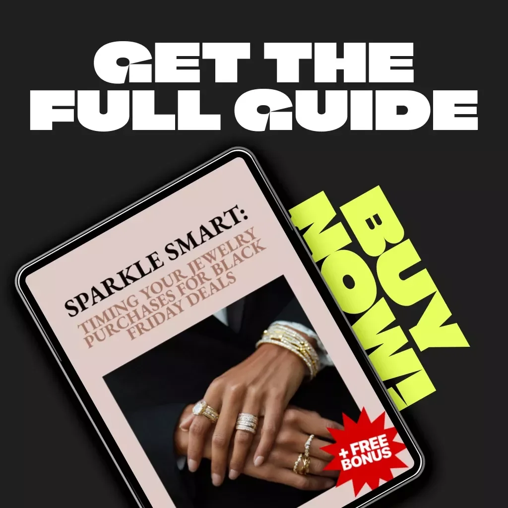 Sparkle Smart: Timing Your Jewelry Purchases for Black Friday Deals | Ultimate Guide to When to Buy Jewelry on Black Friday for the Best Discounts