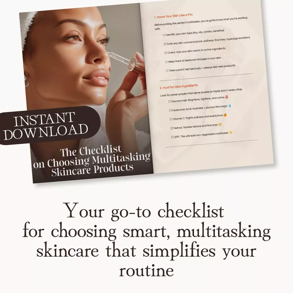 The Checklist on Choosing Multitasking Skincare Products | Printable Skincare Guide | How to Choose Multitasking Skincare Products | Digital Download for Smart Beauty Lovers