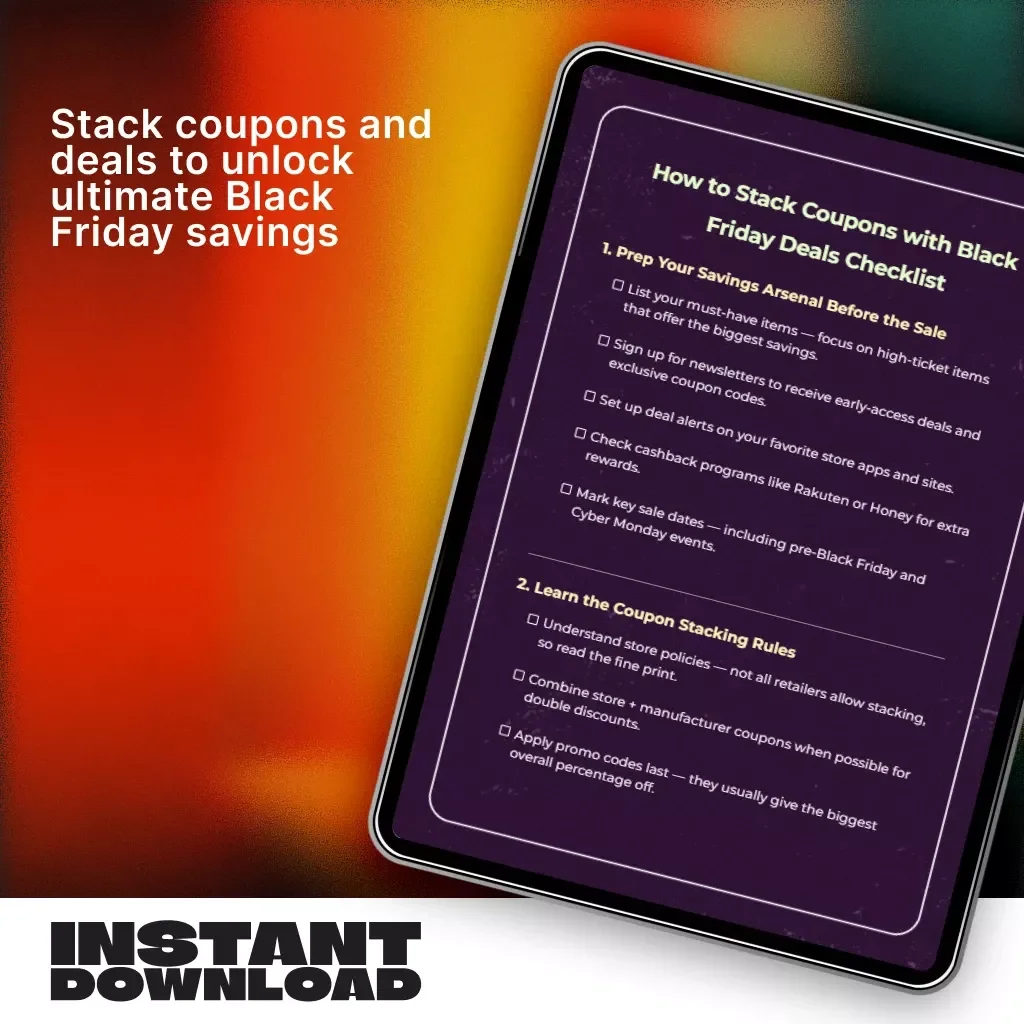 How to Stack Coupons with Black Friday Deals Checklist | Ultimate Digital Download Guide for Smart Shoppers | Printable Savings Strategy for Maximum Discounts