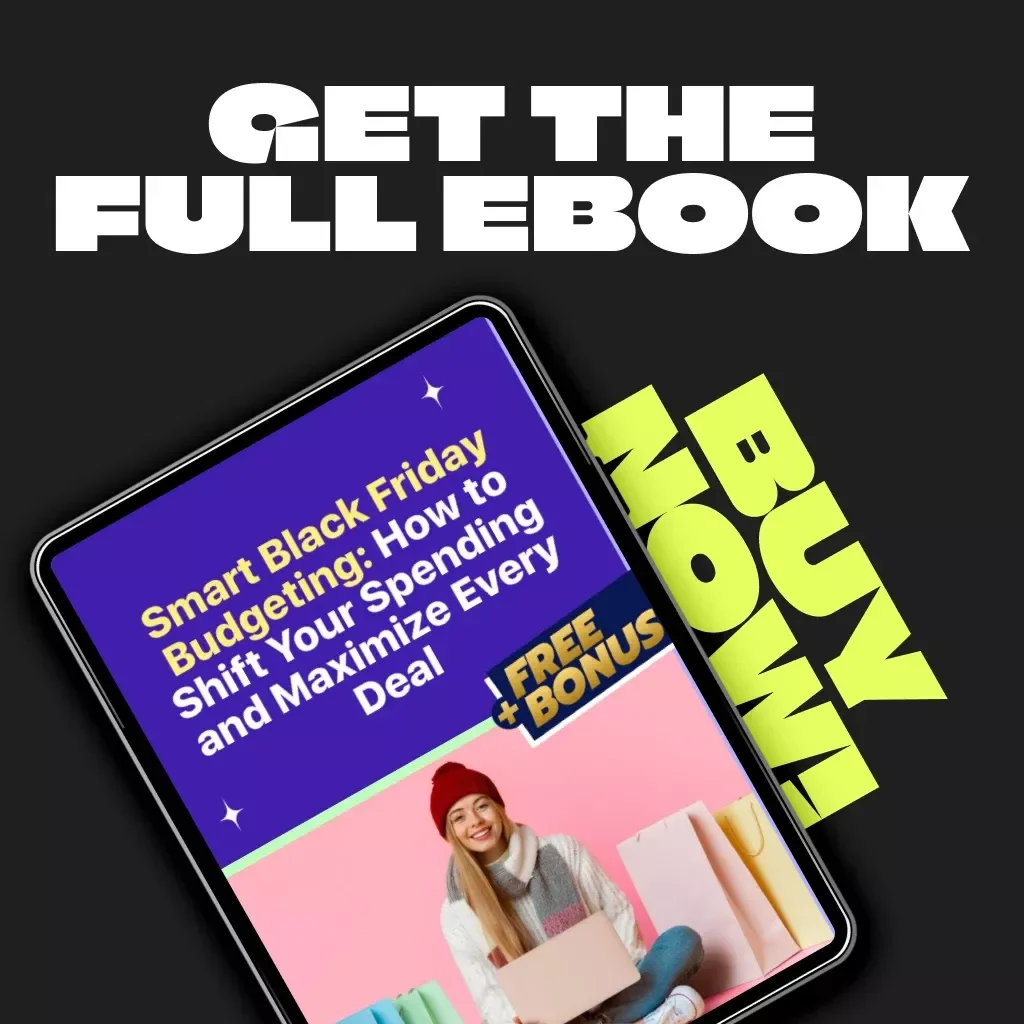 Smart Black Friday Budgeting: How to Shift Your Spending and Maximize Every Deal | Digital eBook for Smarter Shopping, Savings Strategy & AI Budget Tips | Printable Black Friday Budget Planner & Guide