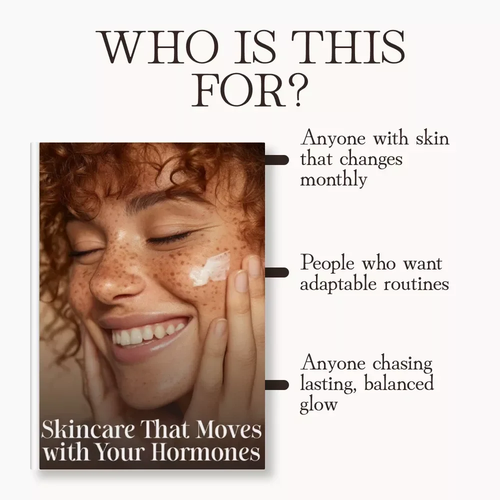Skincare That Moves with Your Hormones | Digital Guide on How to Adapt Your Skincare Routine for Hormonal Changes | Hormone-Smart Skin eBook for Every Life Stage