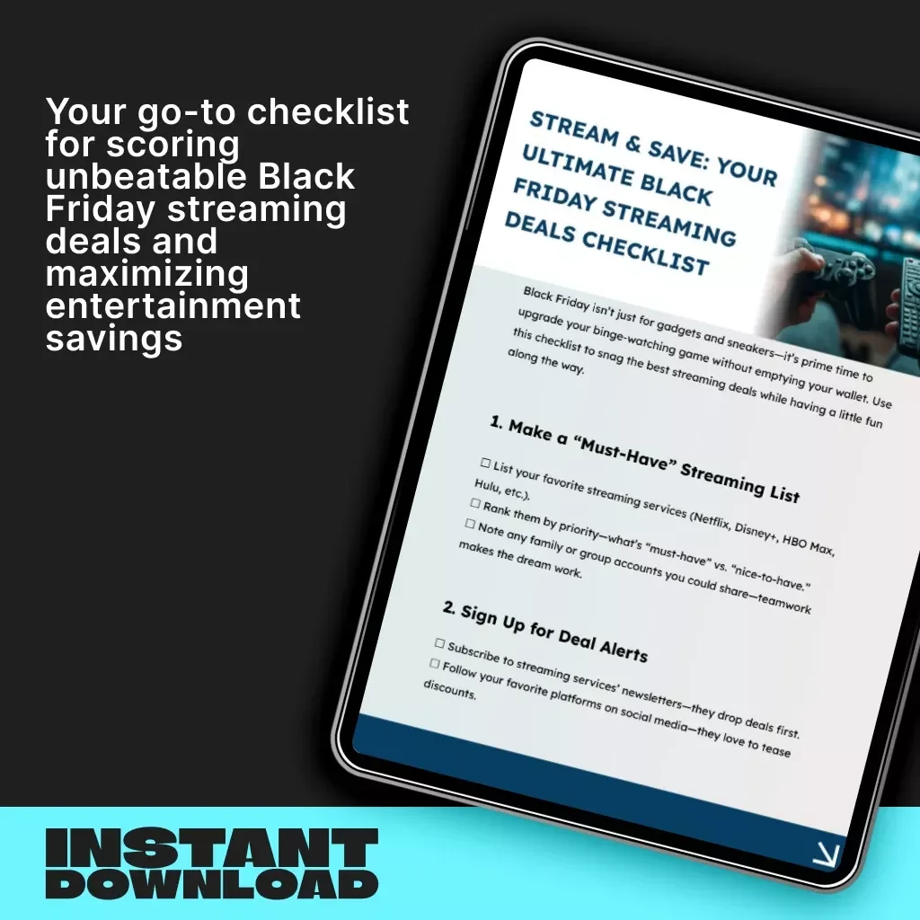 Stream & Save: Your Ultimate Black Friday Streaming Deals Checklist | Digital Download | How to Find Black Friday Deals on Streaming Services | Printable & Easy-to-Use Savings Guide