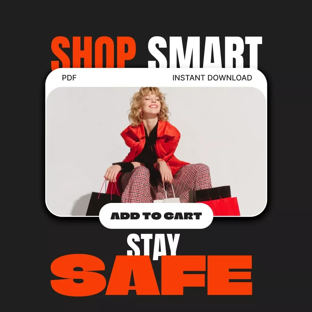 Shop Smart, Stay Safe | Digital Download Guide | Online Shopping Safety eBook | Secure Payment Checklist | AI-Powered Scam Detection Prompts