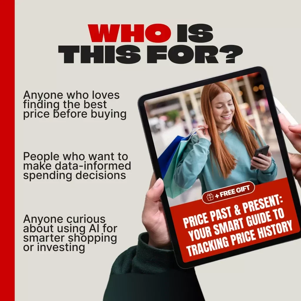 Price Past & Present: Your Smart Guide to Tracking Price History | Digital Download | Price History Sites | AI Price Prediction | Smart Shopping eBook