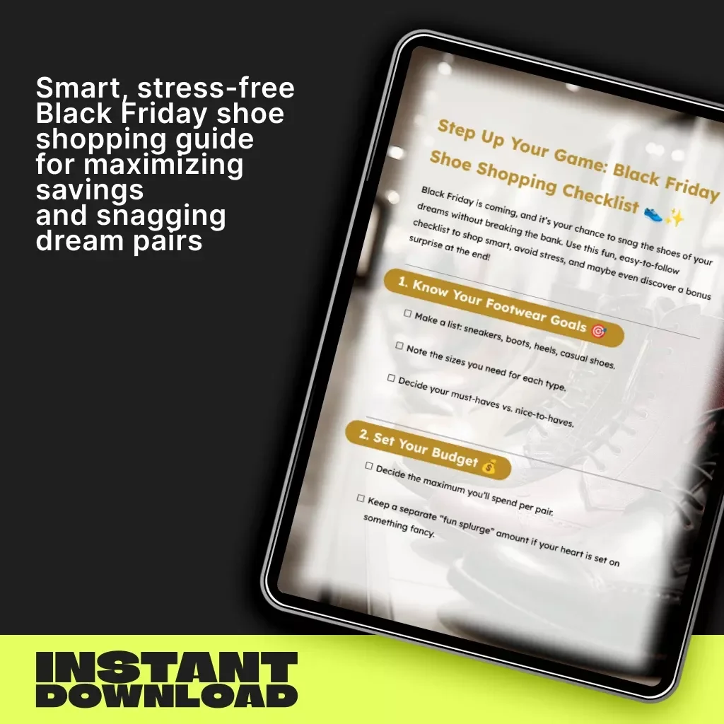 Step Up Your Game: Black Friday Shoe Shopping Checklist 👟✨ | Ultimate Guide for Smart Shoe Deals | Tips for Shopping for Shoes During Black Friday Sales