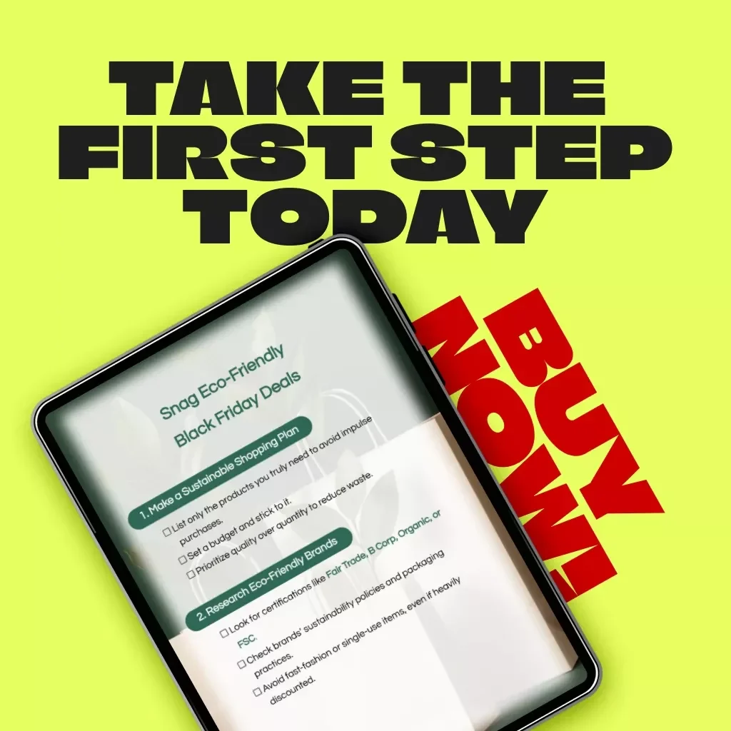 Snag Eco-Friendly Black Friday Deals | Sustainable Shopping Guide | Digital Download for Conscious Consumers | Eco Shopping Tips, Sustainable Brands, Ethical Deals eBook, Green Holiday Savings Checklist