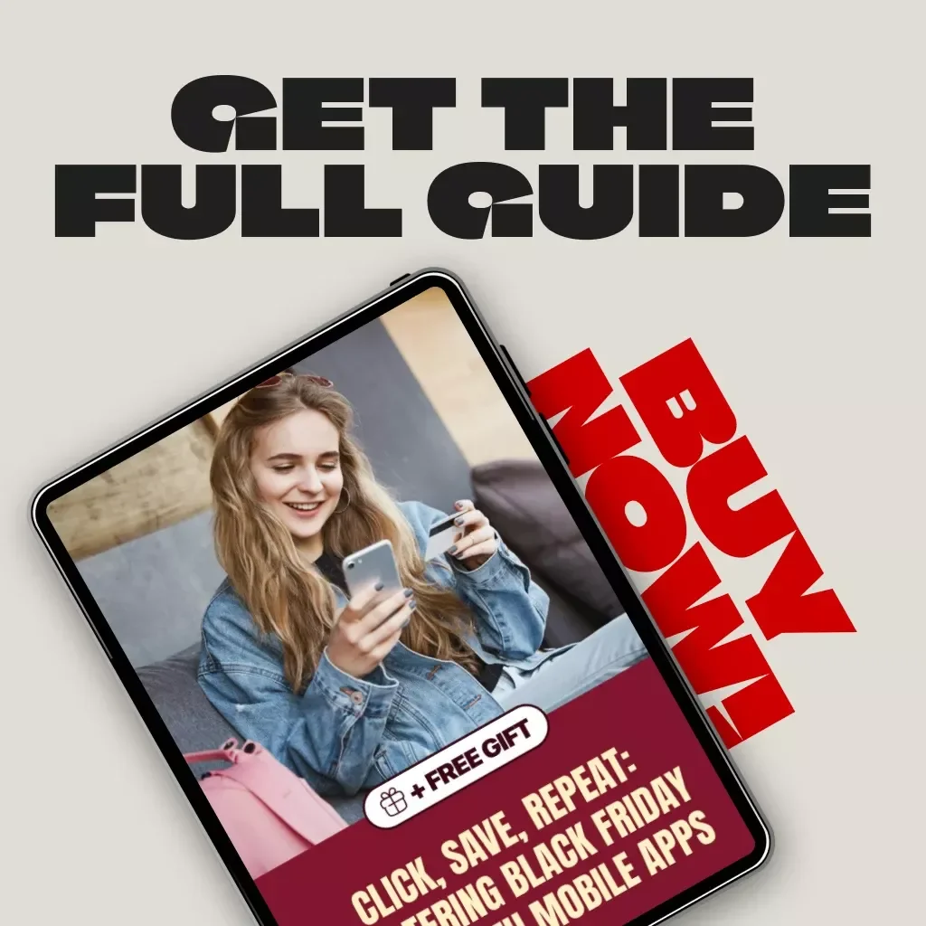 Click, Save, Repeat: Mastering Black Friday Deals with Mobile Apps | Digital Guide for Smart Shoppers | How to Use Mobile Apps for Black Friday Deals