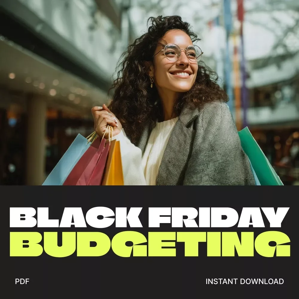 Smart Black Friday Budgeting: How to Shift Your Spending and Maximize Every Deal | Digital eBook for Smarter Shopping, Savings Strategy & AI Budget Tips | Printable Black Friday Budget Planner & Guide