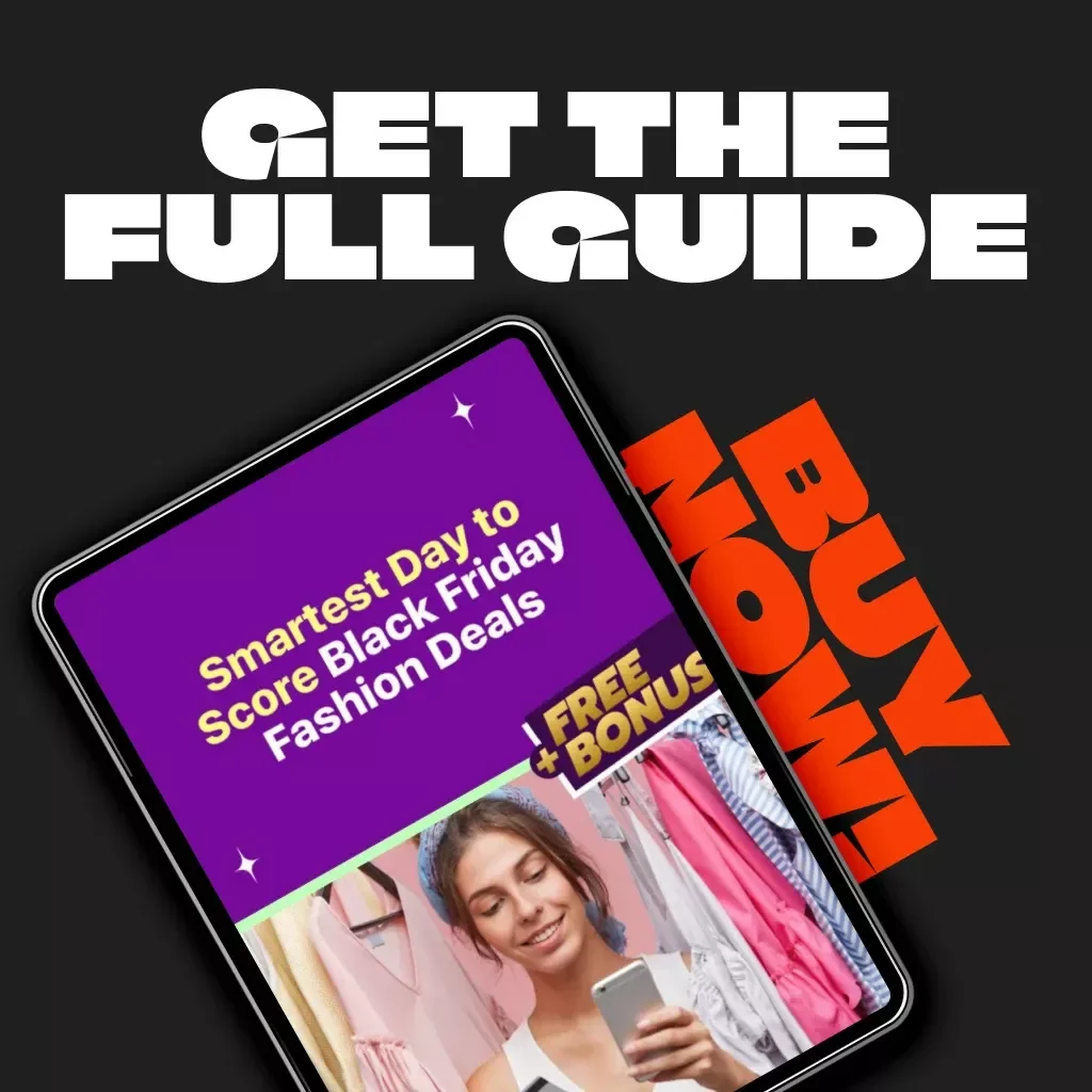 Smartest Day to Score Black Friday Fashion Deals | Digital Guide for Shoppers | Black Friday eBook | Smart Shopping Strategy for Fashion Lovers