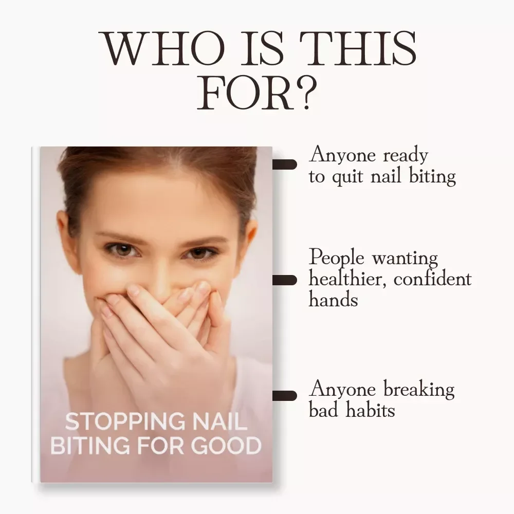 Stopping Nail Biting for Good | eBook Guide on How to Prevent Nail Biting Naturally | Digital Download Habit-Breaking Resource for Adults & Teens