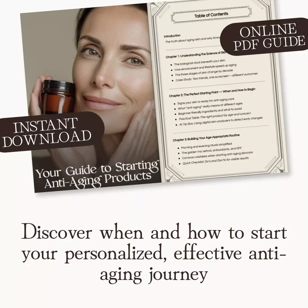 Your Guide to Starting Anti-Aging Products | Digital Skincare Guide for Beginners | When Should I Start Using Anti-Aging Products? eBook for Youthful Skin & Smart Aging