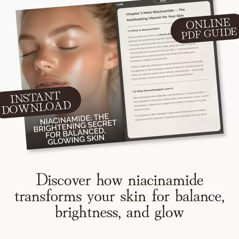 Niacinamide: The Brightening Secret for Balanced, Glowing Skin | Skincare Guide for Radiance, Oil Control & Clear Complexion | Learn what are niacinamide benefits and side effects for all skin types