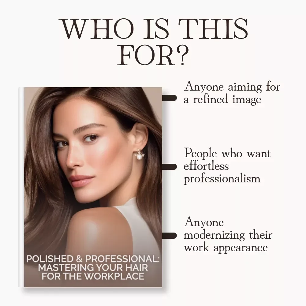 Polished & Professional: Mastering Your Hair for the Workplace | Digital Hair Styling Guide | How to Style Your Hair for a Professional Look | Modern Workplace Grooming eBook