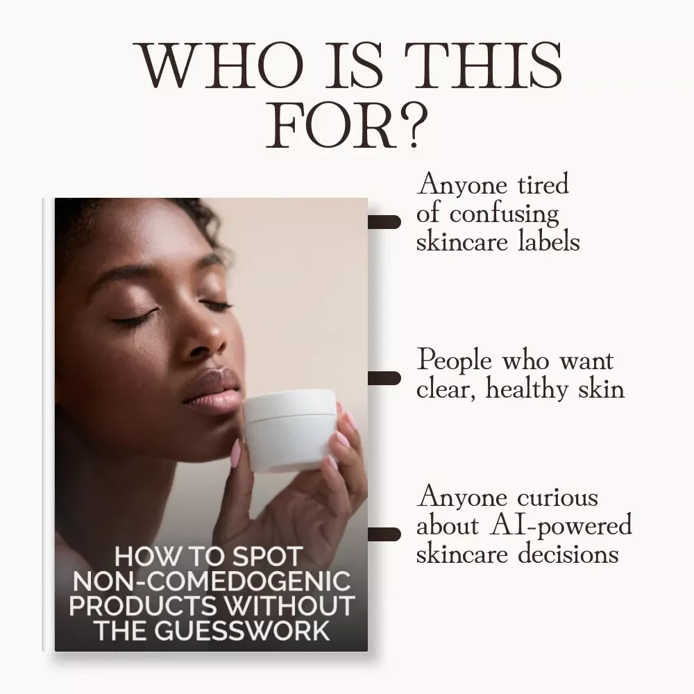 How to Spot Non-Comedogenic Products Without the Guesswork | Digital Guide for Clear Skin & Smart Shopping | Learn how to tell if a product is non-comedogenic – Label Reading, Ingredients, AI Tools & Routine Tips