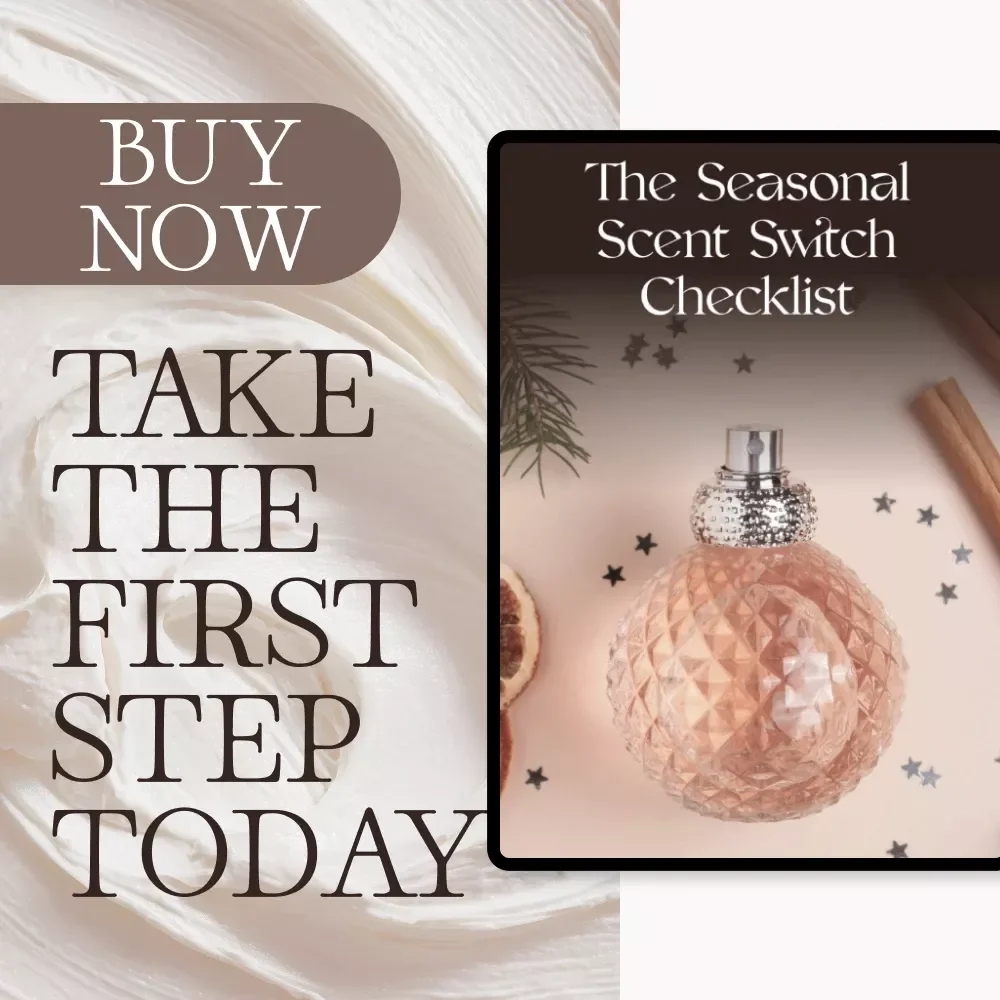 The Seasonal Scent Switch Checklist | Digital Fragrance Guide for Every Season | How to Choose a Fragrance for Different Seasons