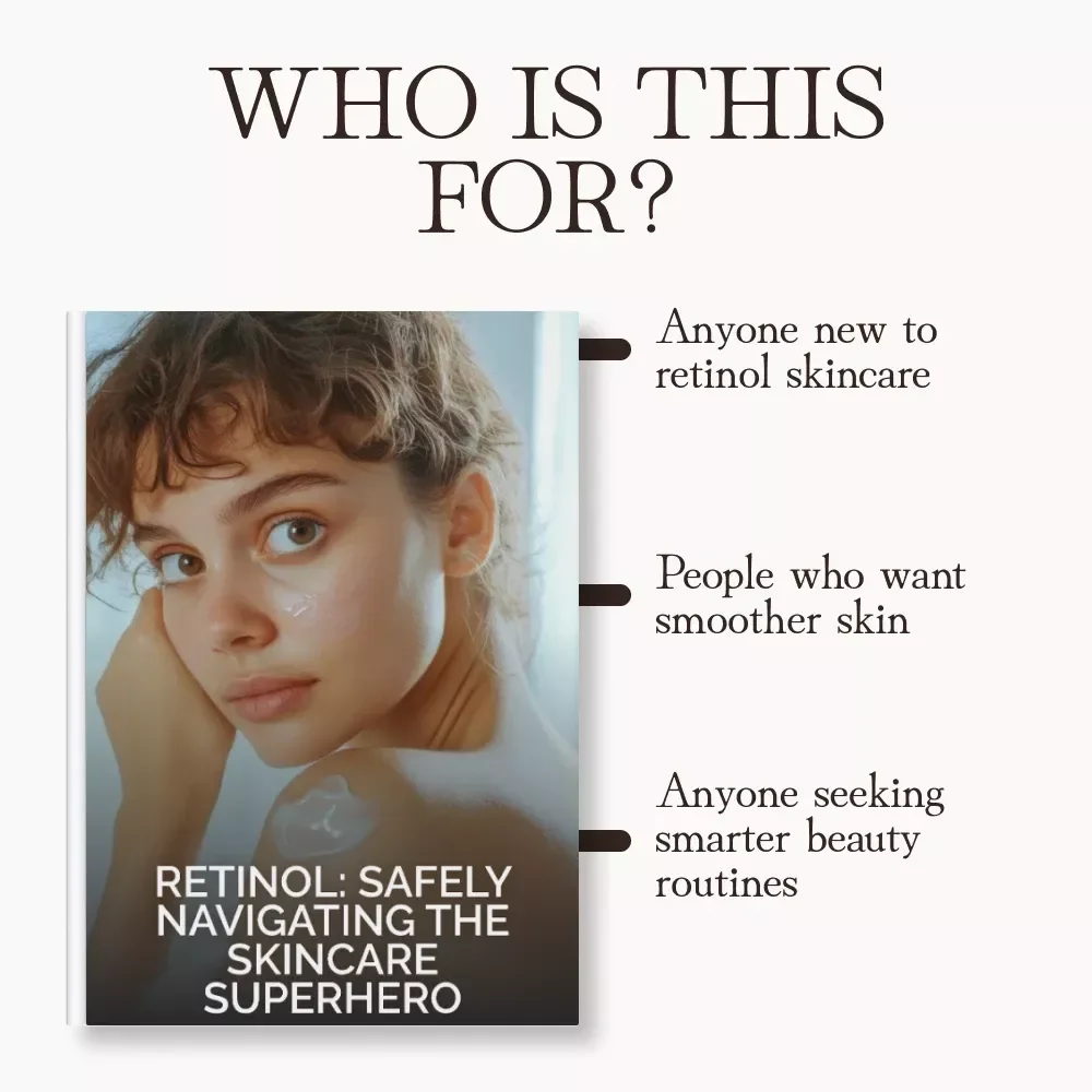 Retinol: Safely Navigating the Skincare Superhero | Digital Retinol Safety Guide, eBook & Checklist | Learn What Are the Risks of Retinol Misuse + Smart Skincare Tips
