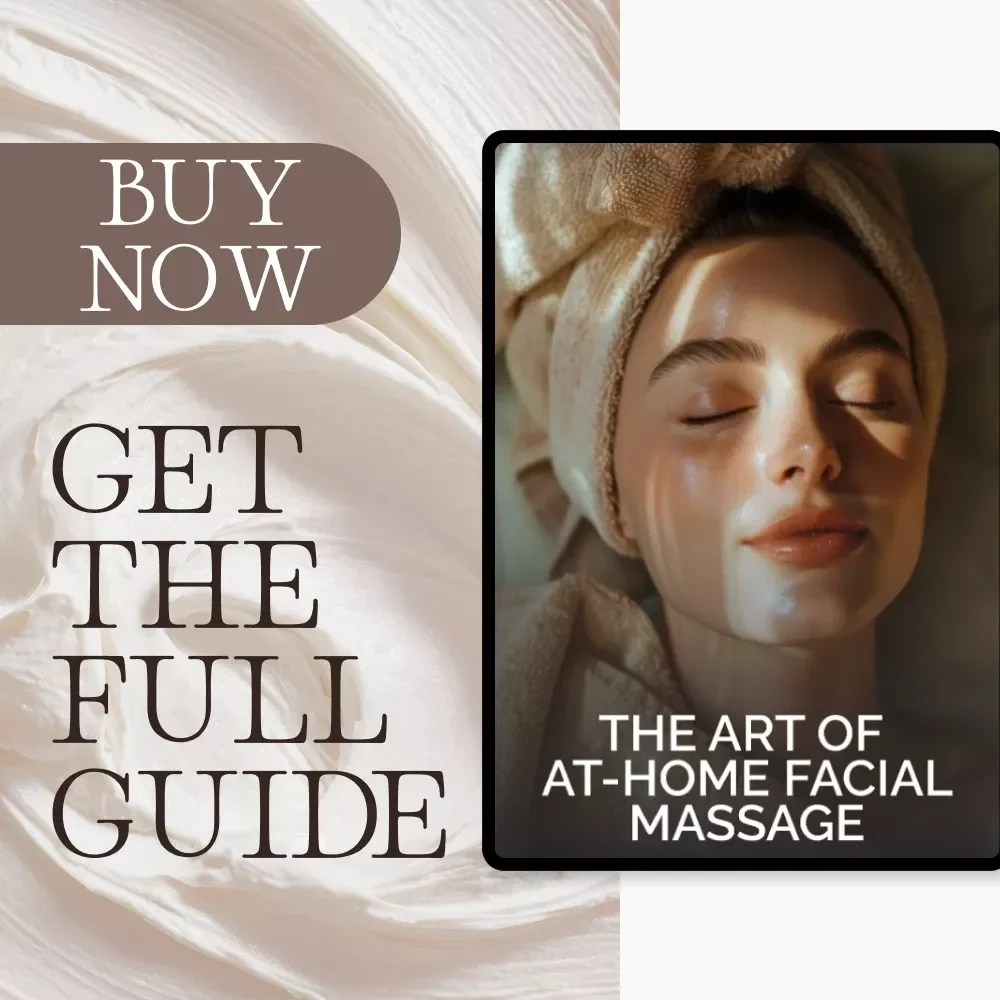 The Art of At-Home Facial Massage | Step-by-Step Guide to Facial Massage at Home | Digital Self-Care & Glow-Enhancing Routine eBook