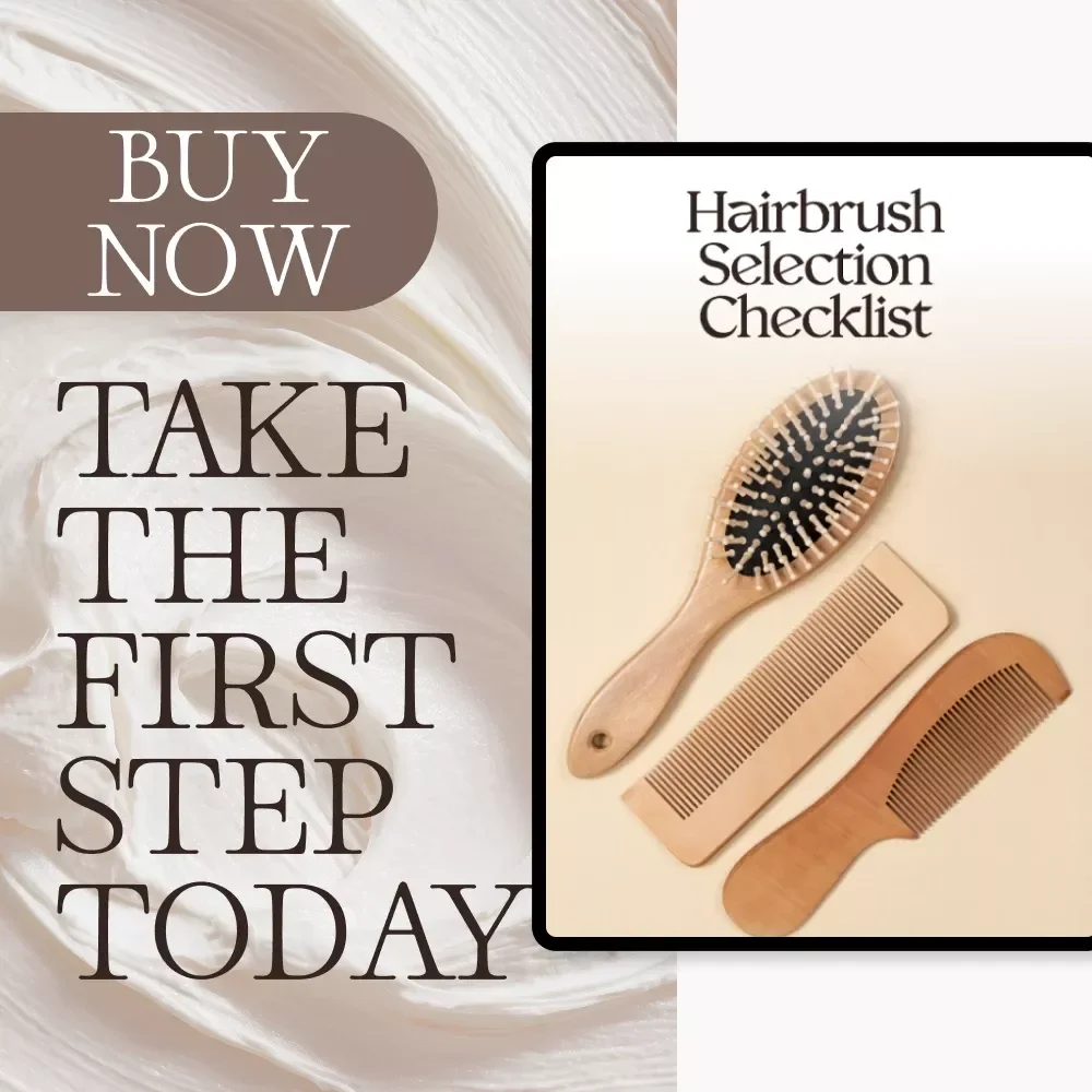 Hairbrush Selection Checklist | Digital Download Guide for How to Choose the Right Hairbrush for Your Hair Type | Printable Beauty Routine Tool