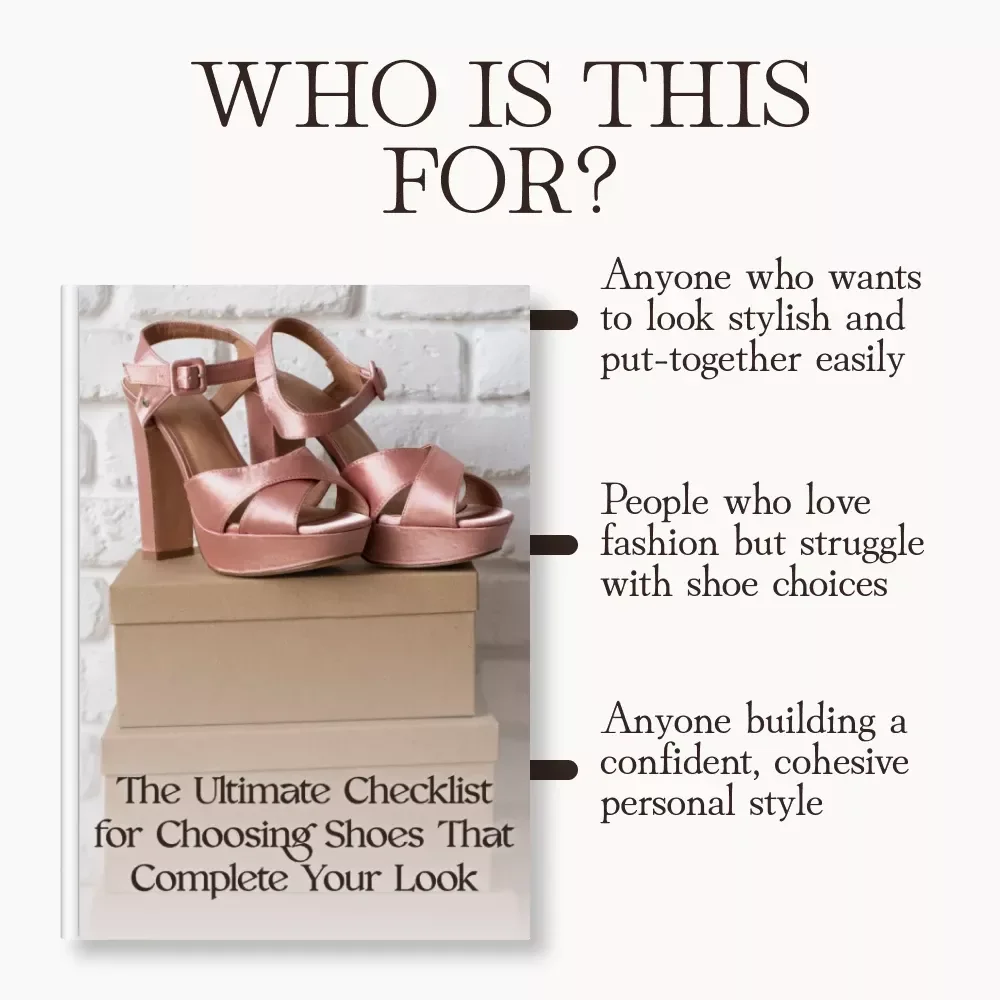 The Ultimate Checklist for Choosing Shoes That Complete Your Look | Digital Style Guide | Fashion eBook | Shoe Matching Tips | Outfit Styling Printable Download