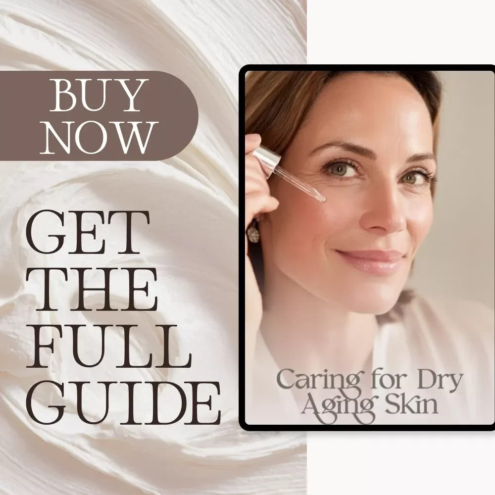 Caring for Dry Aging Skin | Digital Skincare Guide for Mature Skin | What to Do When Your Skin Becomes Dry with Age | Glow & Hydration After 40