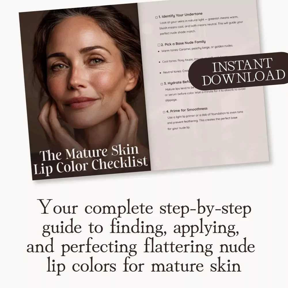 The Mature Skin Lip Color Checklist | Digital Download Guide for Nude Lip Colors That Suit Mature Skin | Printable Lip Color Matching & Makeup Prep Tips for Mature Beauty