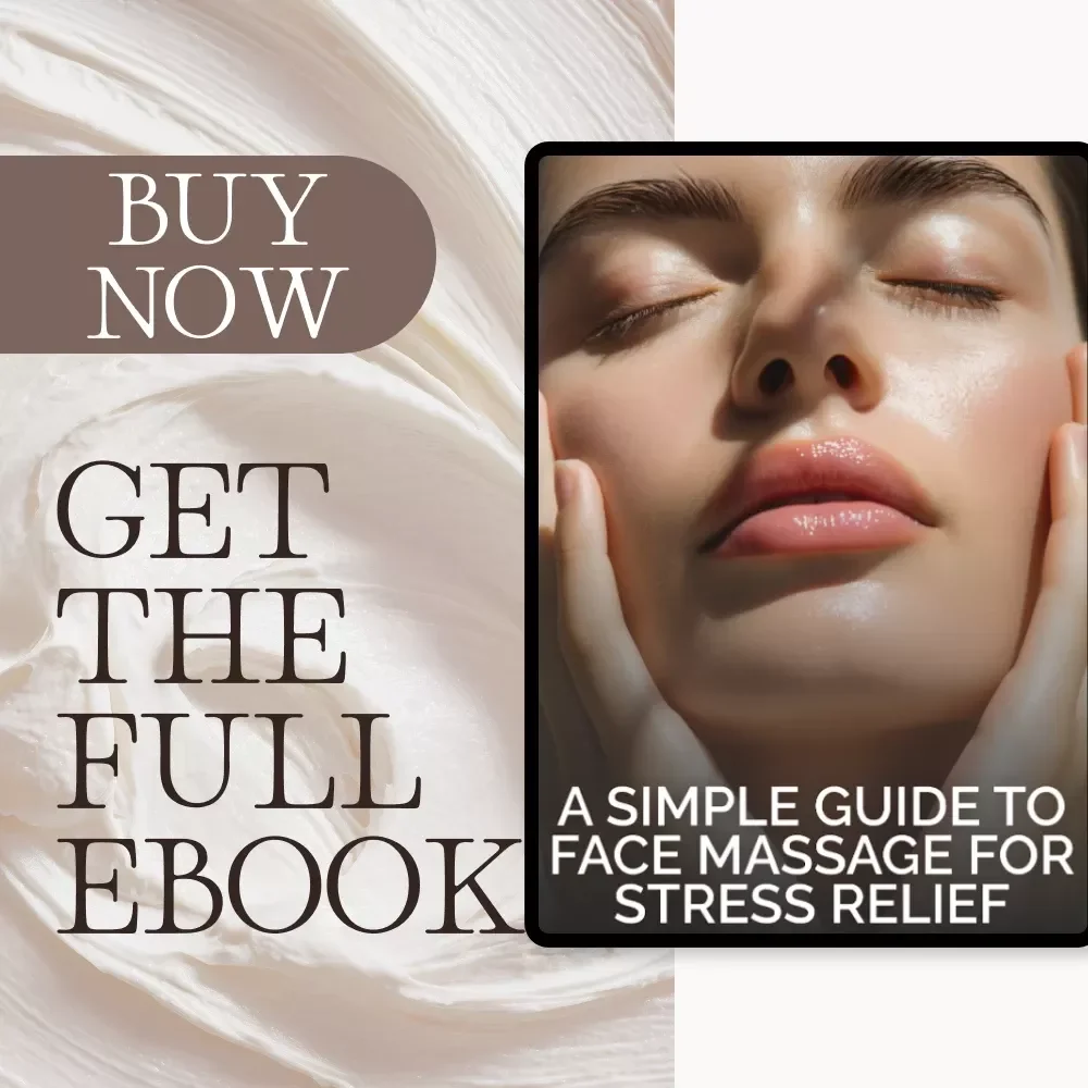 A Simple Guide to Face Massage for Stress Relief | eBook for Relaxation, Wellness & Self-Care | Learn How to Massage Your Face for Stress Relief with Step-by-Step Techniques, Tools & AI Tips