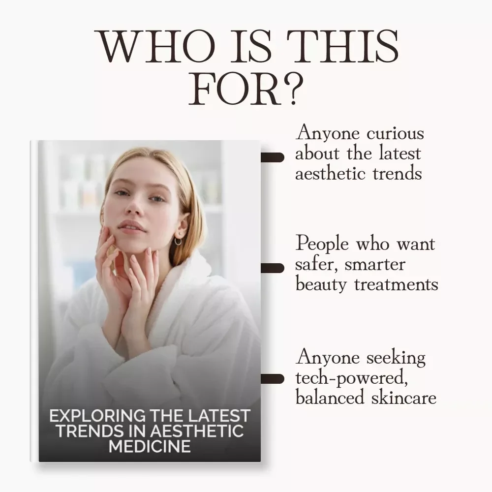 Exploring the Latest Trends in Aesthetic Medicine | Comprehensive eBook on Non-Invasive Treatments, Skin Health Technology & Holistic Beauty Insights | Digital Download Guide for Professionals and Enthusiasts
