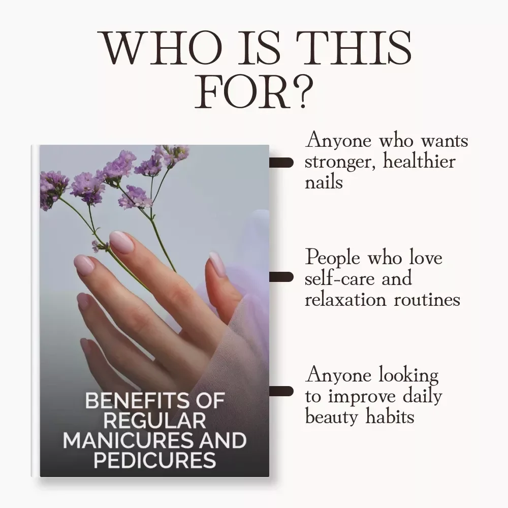 Benefits of Regular Manicures and Pedicures Checklist | Self-Care Routine Guide for Healthy Nails, Glowing Skin & Relaxation | Digital Download for At-Home Nail Care and Beauty