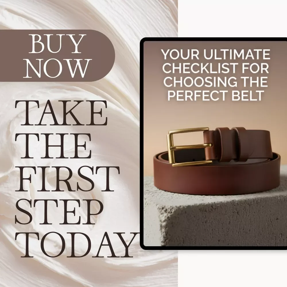 Your Ultimate Checklist for Choosing the Perfect Belt | Printable Fashion Style Guide, Digital Download, Men’s & Women’s Belt Styling Tips, Outfit Accessory eBook