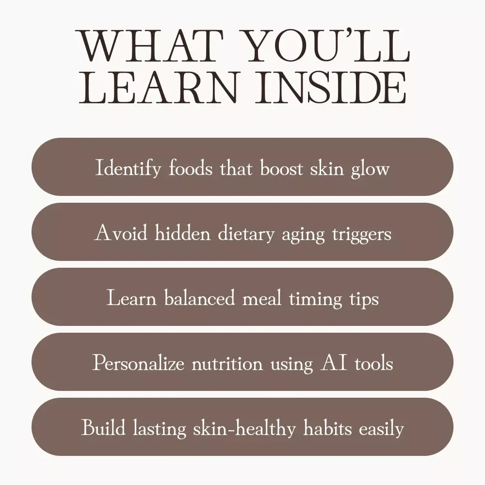 Glow From Within: How Your Diet Shapes Skin Aging | Digital Guide for Radiant, Youthful Skin | Learn What Role Diet Plays in Skin Aging Naturally