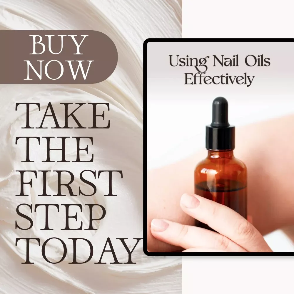 Using Nail Oils Effectively Checklist | How to Use Nail Oils Effectively for Stronger, Healthier Nails | Digital Download Self-Care Routine Guide for Nail Growth & Cuticle Care