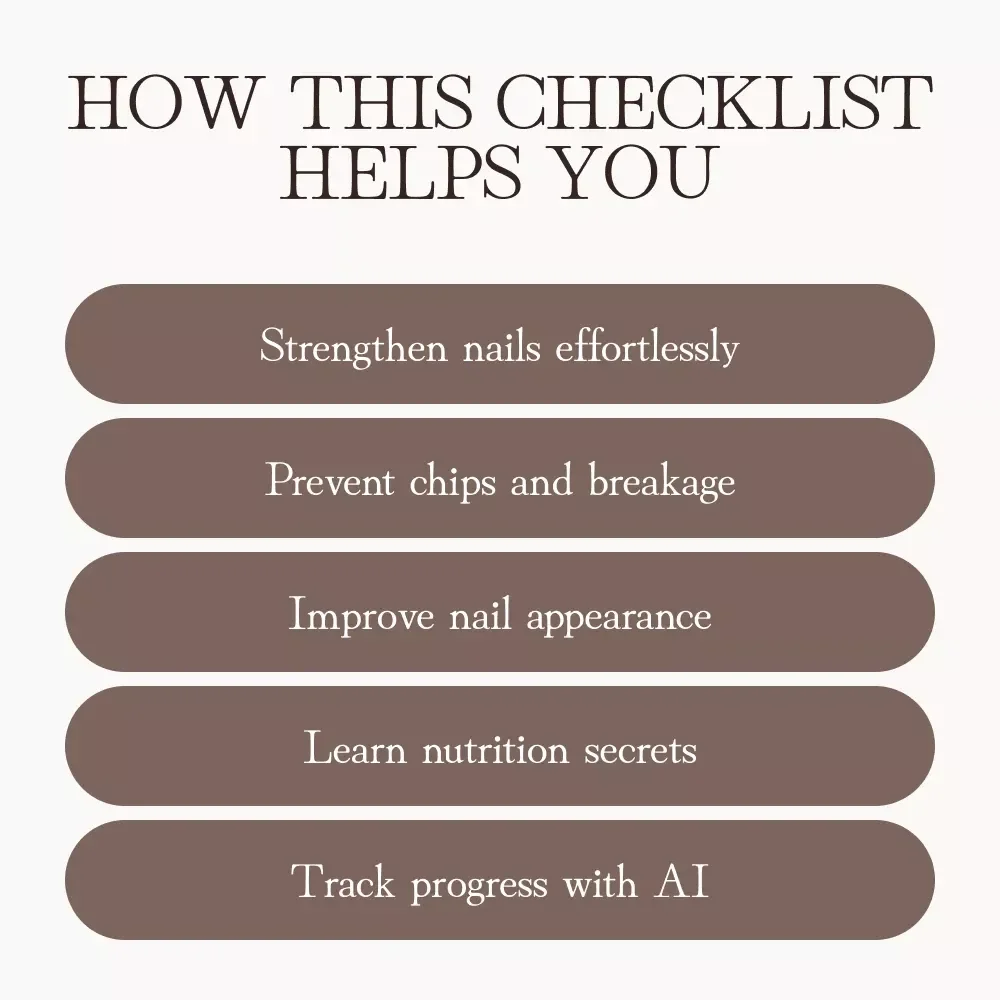 Strong & Unbreakable Nails | Digital Checklist for Healthy Nail Growth | Tips for Preventing Nail Breakage | Nail Care Routine & AI Tracking Guide