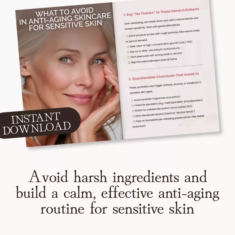 What to Avoid in Anti-Aging Skincare for Sensitive Skin | Printable Checklist | Skincare Ingredient Guide for Sensitive Skin & Anti-Aging Routine